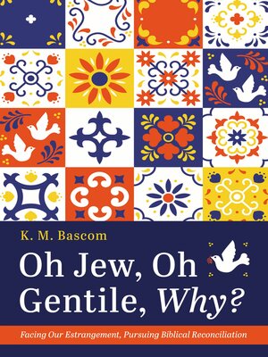 cover image of Oh Jew, Oh Gentile, Why?